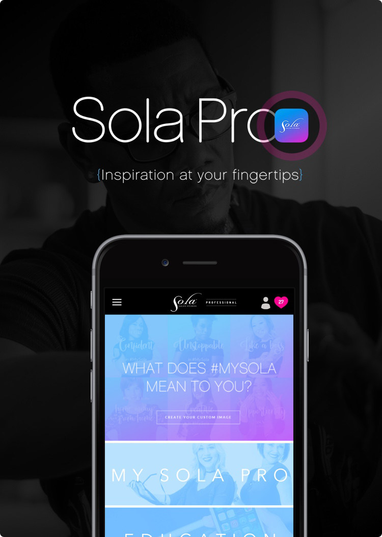 Sola Pro. Inspiration at Your Fingertips. Learn more.
